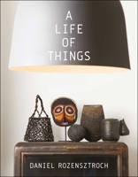 A Life of Things 1938461991 Book Cover
