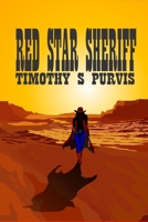Red Star Sheriff: Volume One B086B9QYH2 Book Cover