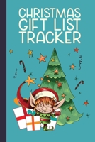 Christmas Gift List Tracker: A Holiday Gift Shopping Tracker 1691476366 Book Cover