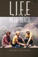 Life After Near-Death: A Memoir 146000826X Book Cover