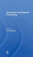 Soy Protein and National Food Policy 0367303930 Book Cover