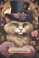 VICTORIAN CATS COLORING BOOK: With Cute kittens, fashion, Cat in dress, kitty pages, and More B0CSKJRN7B Book Cover