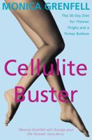 The Cellulite Buster: The 30 Day Diet For Thinner Thighs and a Firmer Bottom 0330491695 Book Cover