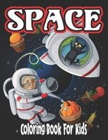 Space Coloring Book for Kids: the little big astronaut space coloring book for kids ages 6-10 B08WK896L3 Book Cover