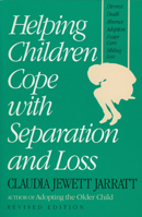 Helping Children Cope with Separation and Loss, Revised Edition 0916782530 Book Cover