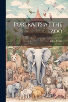Portraits at the Zoo 1021315346 Book Cover
