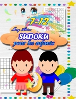 Sudoku pour les enfants: de 7 à 12 ans B0863TFKRK Book Cover