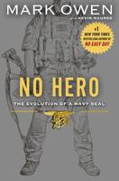 No Hero: The Evolution of a Navy SEAL 052595452X Book Cover
