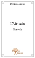 L'Africain: Nouvelle (French Edition) 2332627200 Book Cover