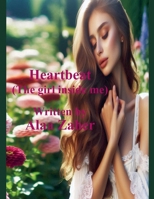 Heartbeat - The girl inside me B0DV8MPZHR Book Cover