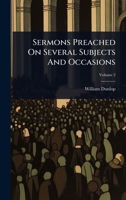 Sermons Preached On Several Subjects And Occasions 1024491161 Book Cover