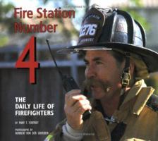 Fire Station Number 4: The Daily Life of Firefighters (Photo Books) 1575050897 Book Cover