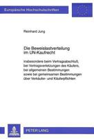 Die Beweislastverteilung Im Un-Kaufrecht: Insbesondere Beim Vertragsabschluß, Bei Vertragsverletzungen Des Kaeufers, Bei Allgemeinen Bestimmungen Sowi 3631307829 Book Cover