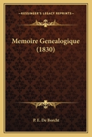 Memoire Genealogique (1830) 1120420008 Book Cover