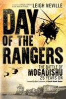 Day of the Rangers: The Battle of Mogadishu 25 Years On 1472824253 Book Cover