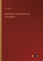 Widowhood: its Desolation and Consolations 3385249805 Book Cover