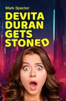 Devita Duran Gets Stoned B0FDKV9SXB Book Cover