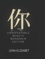 Unrepeatable Beauty Inner Radiance & You: Mandarin Edition 9190259084 Book Cover
