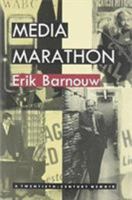 Media Marathon: A Twentieth-Century Memoir 0822317281 Book Cover