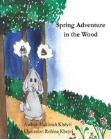 Spring Adventure in the Wood: bilingual 1942912250 Book Cover