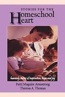 Stories for the Homeschool Heart 0984486410 Book Cover