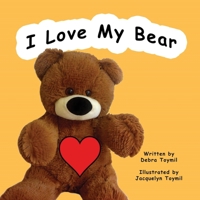 I Love My Bear 1951263162 Book Cover