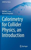 Calorimetry for Collider Physics, an Introduction (UNITEXT for Physics) 3030236552 Book Cover