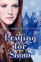 Praying for Snow 1607492245 Book Cover