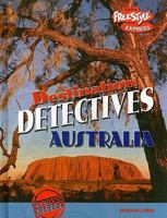 Australia (Destination Detectives) 1410929345 Book Cover