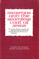 Erasmus and the Seamless Coat of Jesus 0911198296 Book Cover