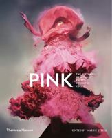 Pink: The History of a Punk, Pretty, Powerful Color 0500022267 Book Cover