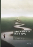 Il faut de tout pour faire un homme (French Edition) 2414811099 Book Cover