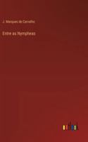 Entre as Nympheas 3368059998 Book Cover