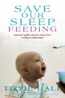 Save Our Sleep: Feeding 1742611028 Book Cover