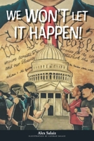 We Won't Let It Happen! 1525594729 Book Cover
