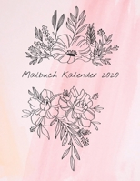 Malbuch Kalender 2020: Monatskalender 2020 mit handgemachten Blumenstr�u�en, mit Platz zum Erfassen von Einnahmen, Ausgaben, wichtigen Daten, Leistungen, Verwendung als Buch oder H�ngeseite. 1677437286 Book Cover