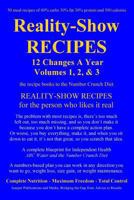 Reality-Show RECIPES: 12 Changes A Year - Volumes 1, 2, & 3 1508688168 Book Cover