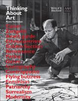 Thinking about Art: A Thematic Guide to Art History 1118905172 Book Cover