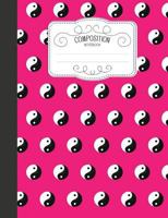 Composition Notebook: Sports Wide Ruled Comp Books for School - Yin And Yang Pink 1797782975 Book Cover