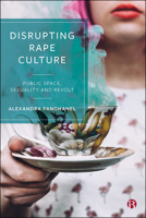 Disrupting Rape Culture 1529202582 Book Cover