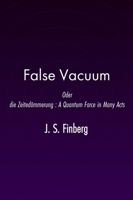 False Vacuum B0G27KSR16 Book Cover
