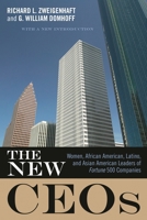 The New CEOs: Women, African American, Latino, and Asian American Leaders of Fortune 500 Companies 1442207655 Book Cover