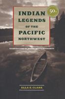 Indian Legends of the Pacific Northwest 0520002431 Book Cover
