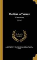 The Road in Tuscany: Vol.I 1146233876 Book Cover