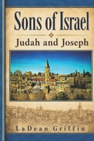 Sons of Israel: Judah and Joseph 1505390133 Book Cover