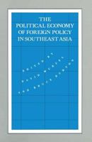 The Political Economy of Foreign Policy in South East Asia: 1990 0333467884 Book Cover