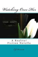 Watching Over Her 1541280156 Book Cover