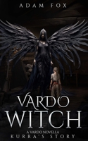 Vardo Witch: A Vardo Novella: Kurra's Story 1738434001 Book Cover