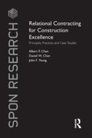 Relational Contracting for Construction Excellence: Principles, Practices and Case Studies 1138997196 Book Cover