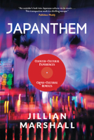 Japanthem: Counter-Cultural Experiences, Cross-Cultural Remixes 1953103154 Book Cover